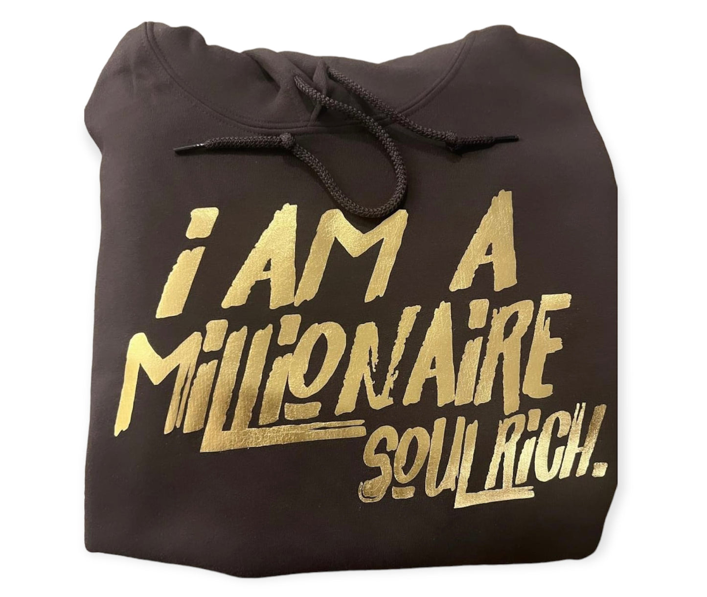 SOUL RICH “BROWN & GOLD I AM A MILLIONAIRE HOODIE” I AM A MILLIONAIRE