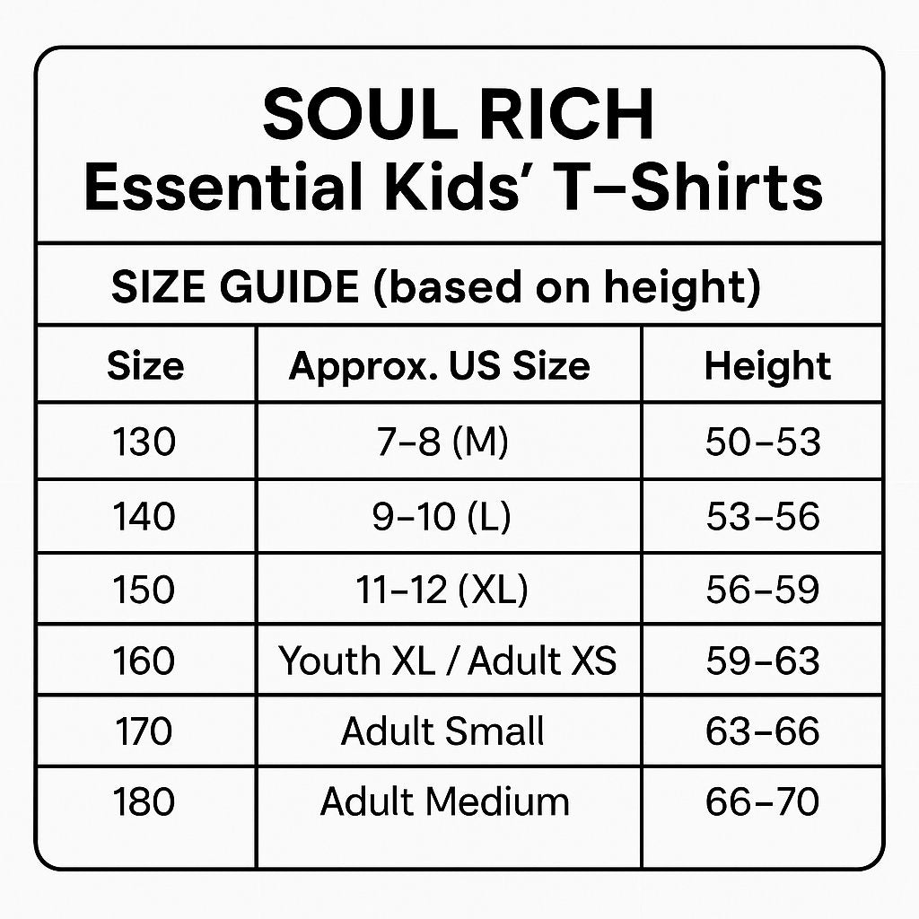SOUL RICH “Essential Big Kids' T-Shirts” Sizes Starting at 7-8 Kids To Adult Medium (CheckSizeChartPhoto)