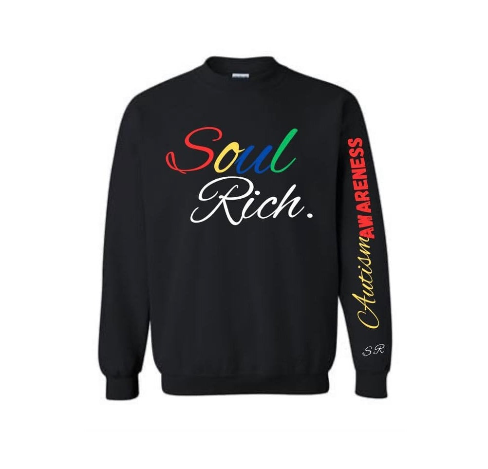 AUTISM AWARENESS SOUL RICH LLC BLACK CREW NECK SWEAT SHIRT (LIMITED EDITION)